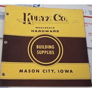 Kurtz Co Wholesale Hardware Building Supplies Catalog 1959 Mason City Iowa